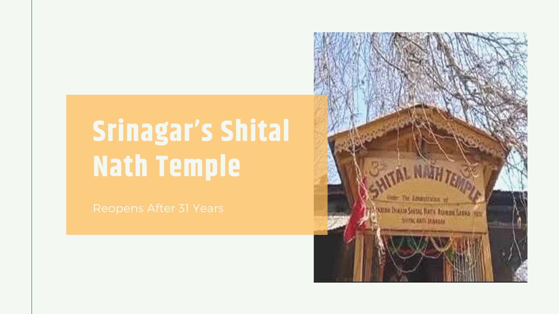 Srinagar’s Shital Nath Temple Reopens After 31 Years